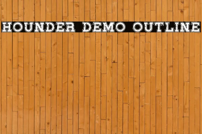 Hounder Demo Outline Example 3