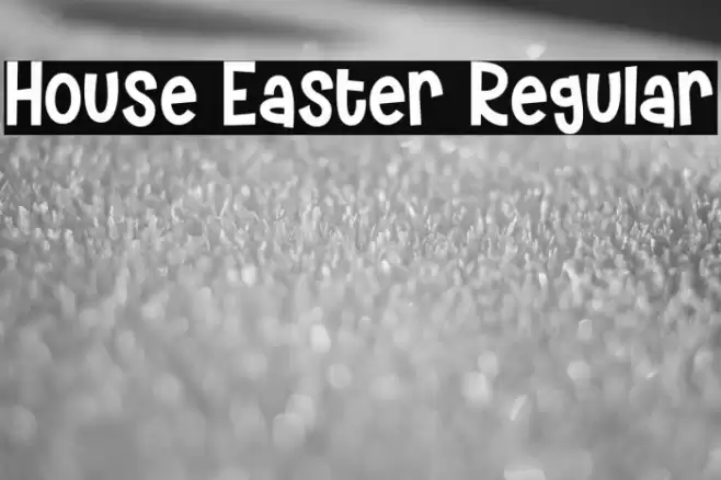 House Easter Regular Font examples