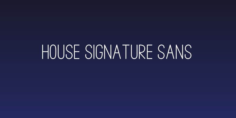 House Signature Sans Social Header