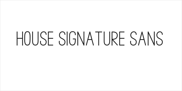 House Signature Sans Logo