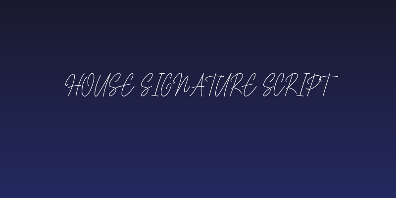 House Signature Script Social Header