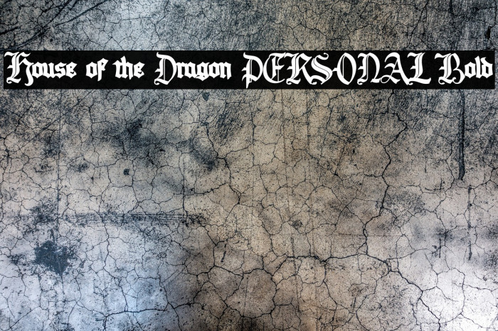 House of the Dragon PERSONAL Bold Example 2