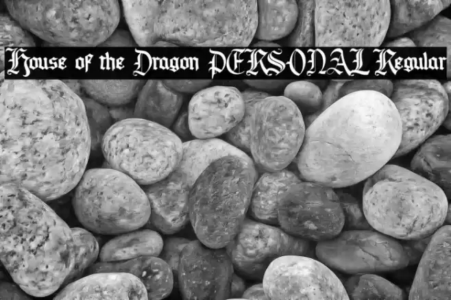 House of the Dragon PERSONAL Regular Font examples