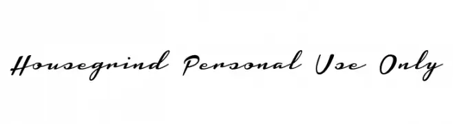 Housegrind Personal Use Only  免费字体下载