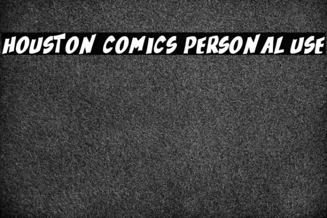 Houston Comics Personal Use Шрифта examples