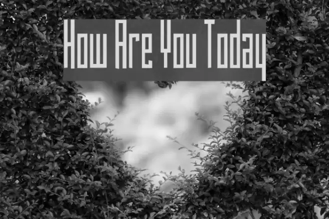 How Are You Today Font examples