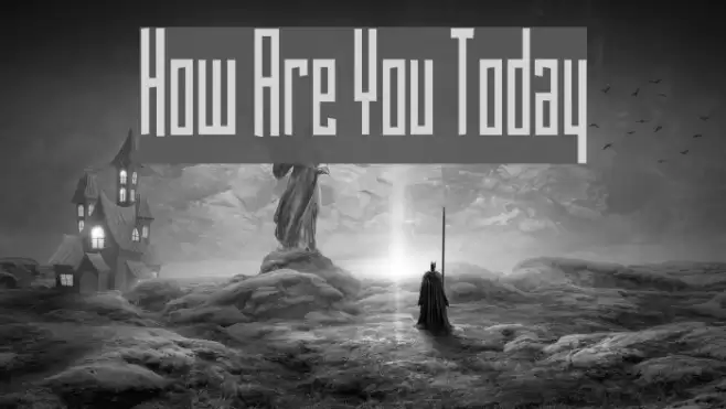 How Are You Today Font examples