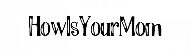 How Is Your Mom フォント