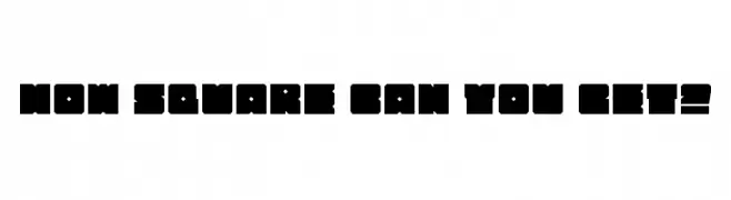 How Square can you get?  font caratteri gratis