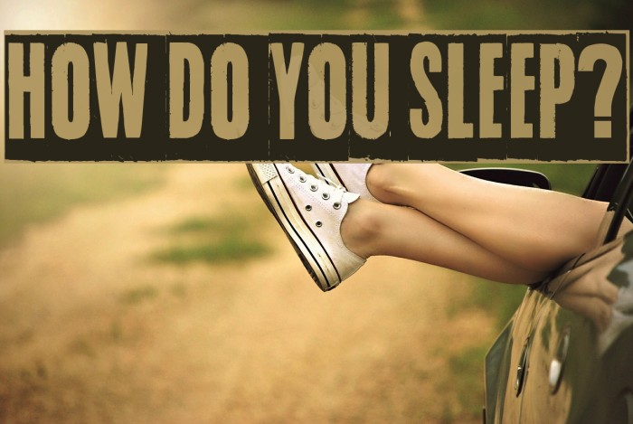 How do you sleep? Font examples