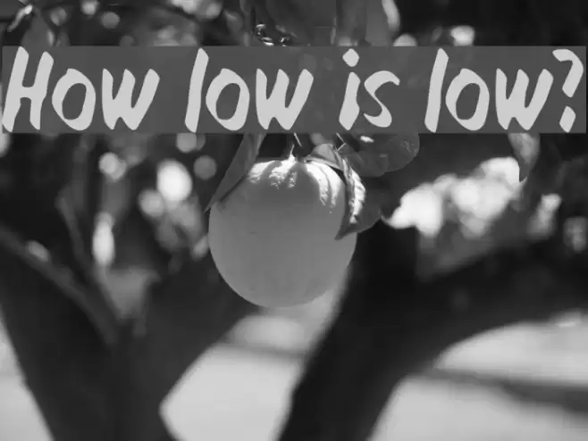 How low is low? फ़ॉन्ट examples