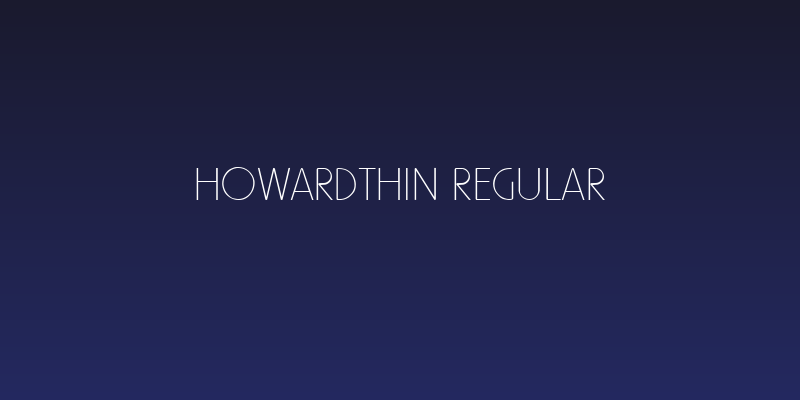 HowardThin Regular Social Header