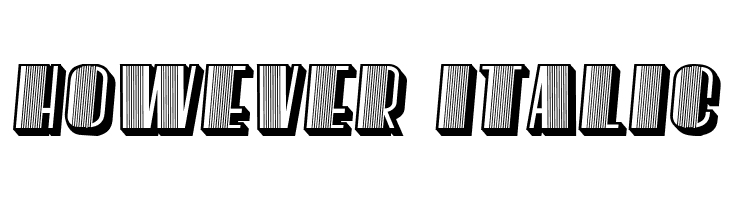 However Italic  Frei Schriftart Herunterladen