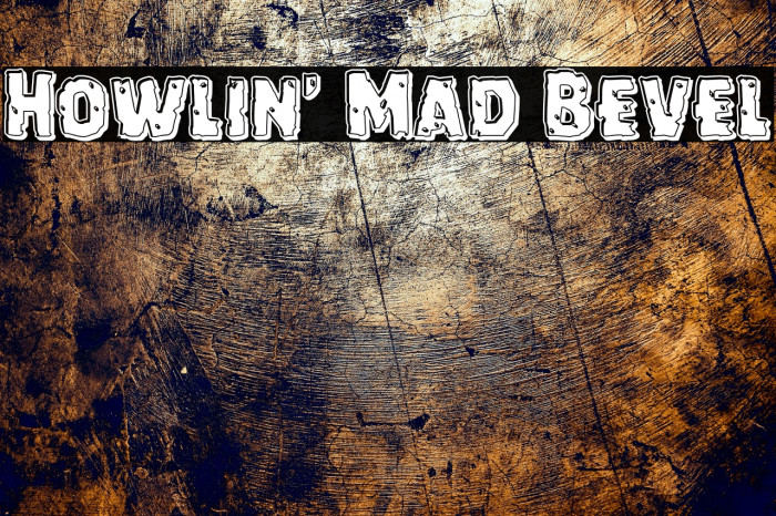 Howlin' Mad Bevel Font examples