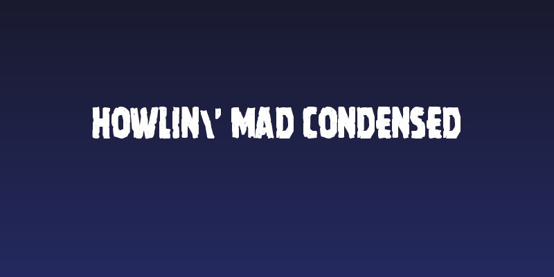 Howlin' Mad Condensed Social Header