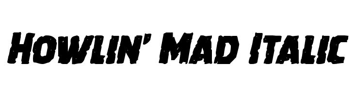 Howlin' Mad Italic  Скачать бесплатные шрифты