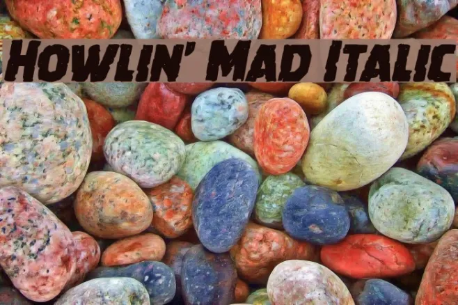 Howlin' Mad Italic Example 2