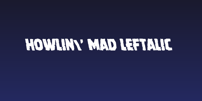 Howlin' Mad Leftalic Social Header