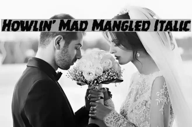 Howlin' Mad Mangled Italic Font examples