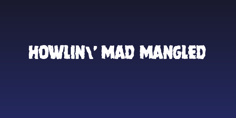 Howlin' Mad Mangled Social Header