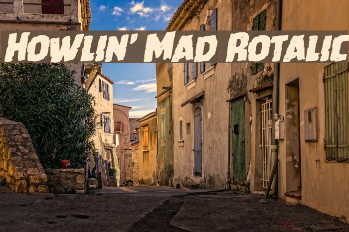 Howlin' Mad Rotalic Font examples