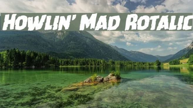 Howlin' Mad Rotalic Example 3