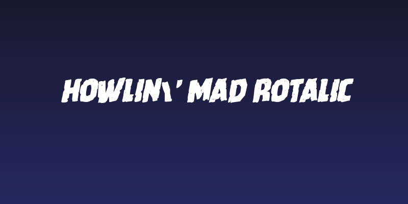 Howlin' Mad Rotalic Social Header