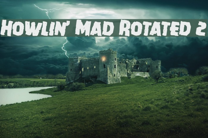Howlin' Mad Rotated 2 Font examples