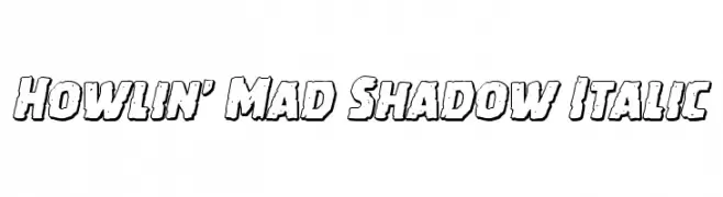 Howlin' Mad Shadow Italic  baixar fontes gratis