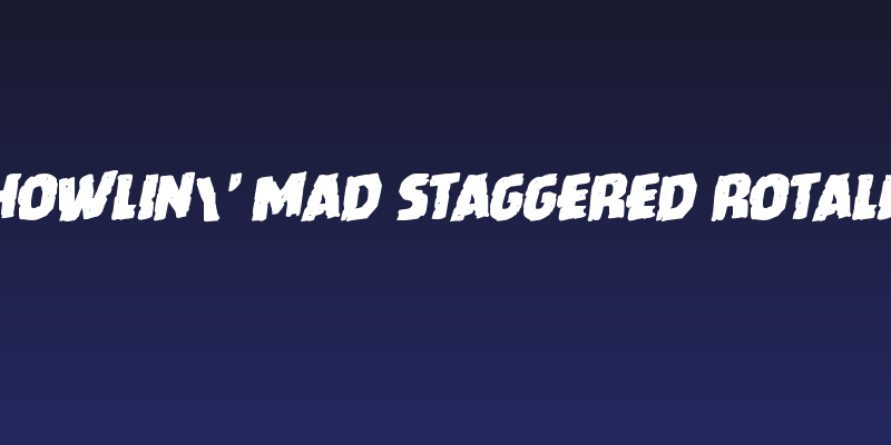 Howlin' Mad Staggered Rotalic Social Header
