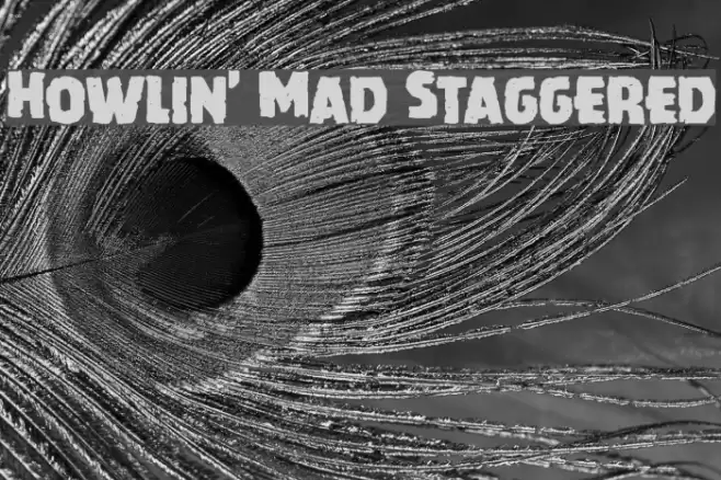 Howlin' Mad Staggered Font examples