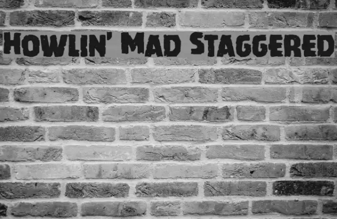 Howlin' Mad Staggered Font examples