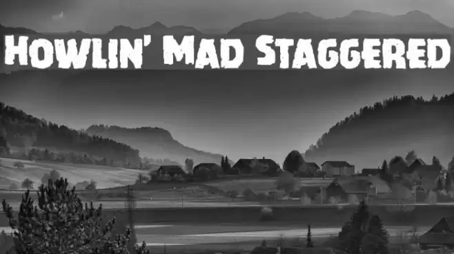 Howlin' Mad Staggered Font examples
