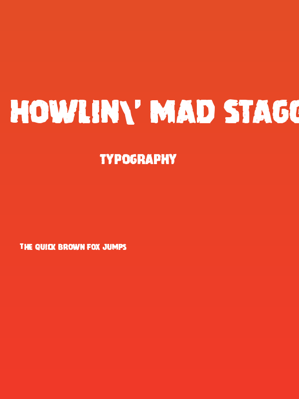 Howlin' Mad Staggered Poster