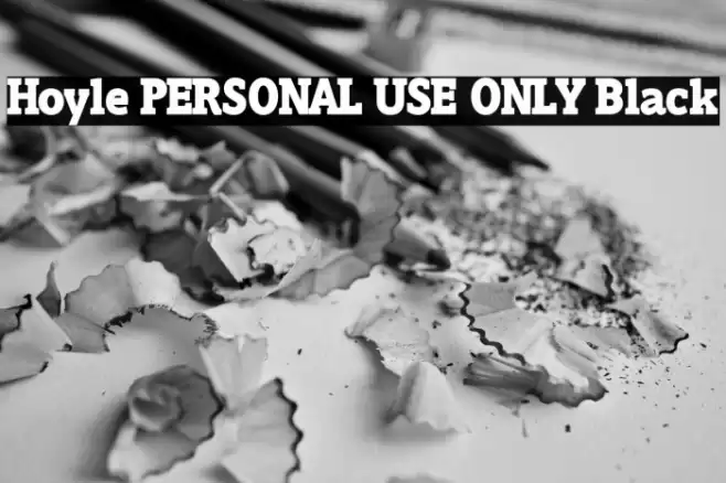 Hoyle PERSONAL USE ONLY Black Font examples