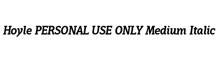 Hoyle PERSONAL USE ONLY Medium Italic  font caratteri gratis