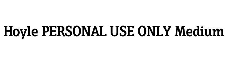 Hoyle PERSONAL USE ONLY Medium  フリーフォントのダウンロード