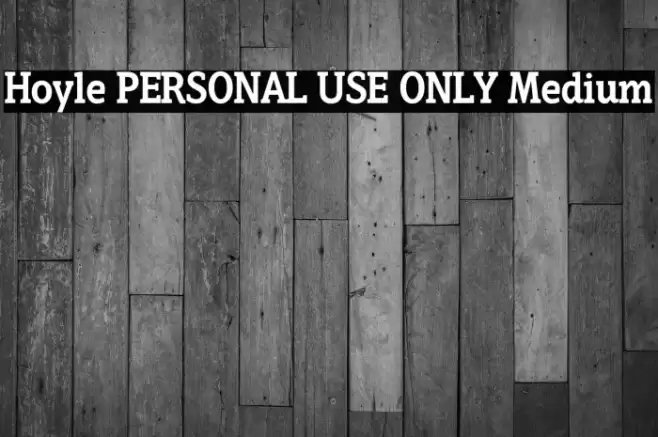 Hoyle PERSONAL USE ONLY Medium Font examples