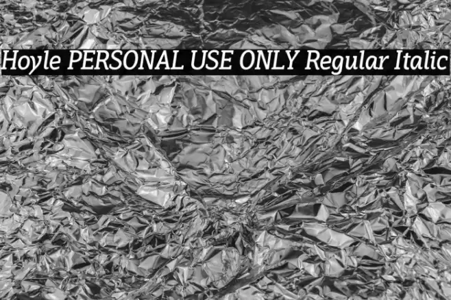 Hoyle PERSONAL USE ONLY Regular Italic Font examples