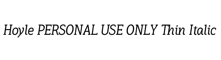 Hoyle PERSONAL USE ONLY Thin Italic  Descarca Fonturi Gratis