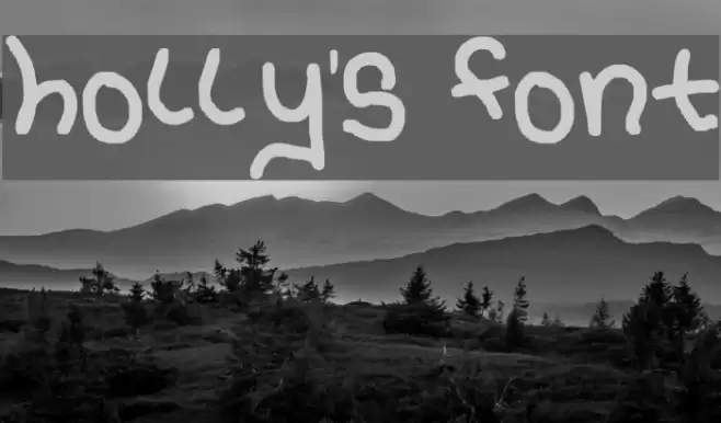 holly's font Font examples