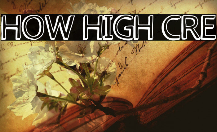 how high cre Font examples