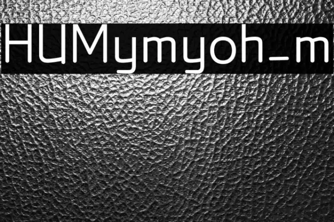 HUMymyoh_m Font examples