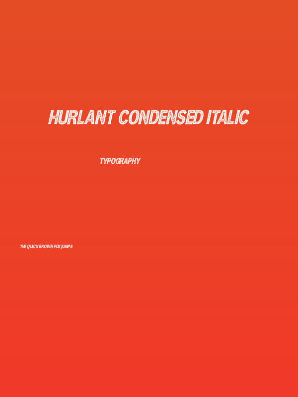HURLANT CONDENSED ITALIC Poster