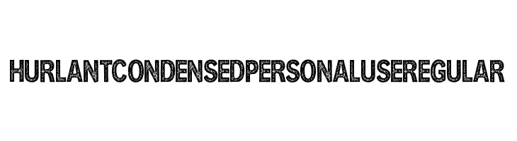 HURLANT CONDENSED PERSONAL USE Regular  font caratteri gratis