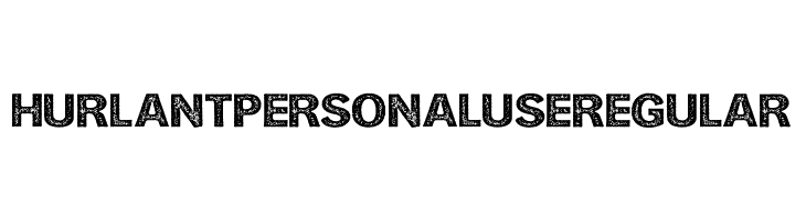 HURLANT PERSONAL USE Regular  Frei Schriftart Herunterladen