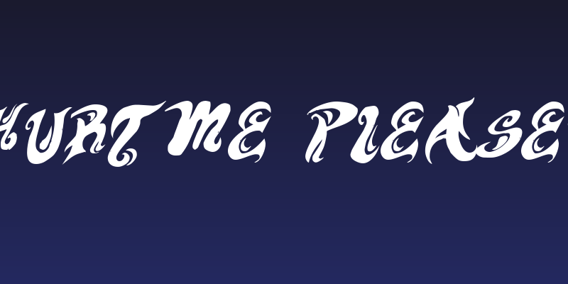 HURT ME  Please! Social Header
