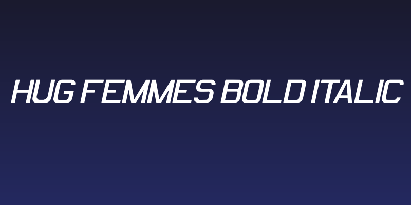 Hug Femmes Bold Italic Social Header