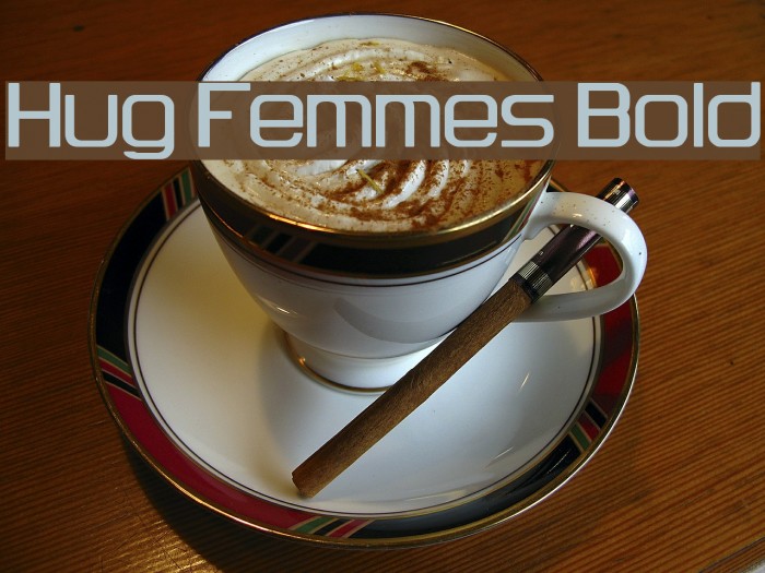 Hug Femmes Bold Font examples