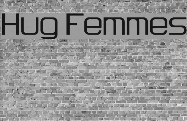 Hug Femmes Font examples
